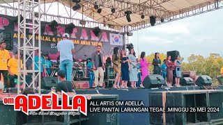 ALL ARTIS OM ADELLA. LIVE PANTAI LARANGAN TEGAL MINGGU 26 MEI 2024
