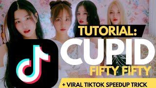 VIRAL TikTok Speedup Trick + Produce FIFTY FIFTY's Cupid