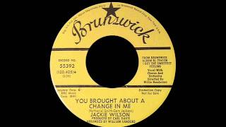 Watch Jackie Wilson You Brought About A Change In Me video