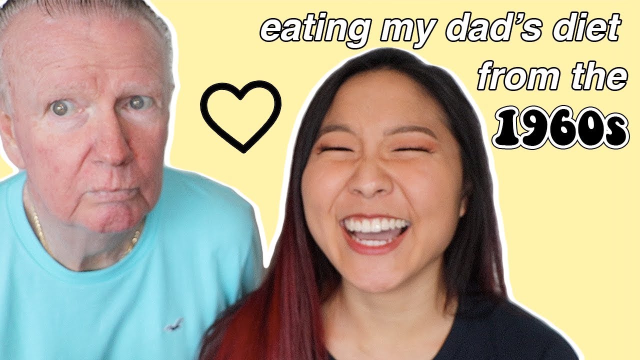 I ATE MY DAD'S DIET FROM THE 1960s FOR A DAY YouTube