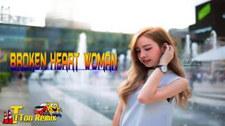 Miniatura de "มะเหมี่ยว - Broken Heart Woman - BY TTTON.REMIX 135 BPM."