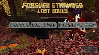 Forever Stranded Lost Souls Ep3 Cobblestone Generator