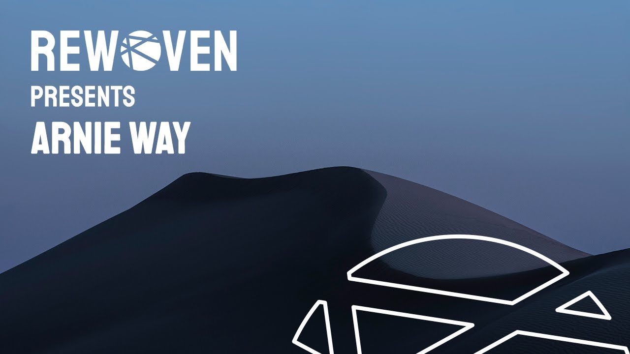 Rewoven Presents 021: Arnie Way (Melodic & Chill House Mix)