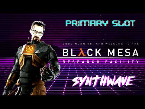 Black Mesa - Forget About Freeman Synthwave [Primary Slot Remix]