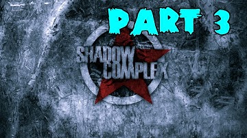 Shadow Complex Remastered Walkthrough Gameplay Part 3 No Commentary [PC 1080p]