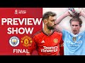 Manchester Derby Final Rematch! | Final Preview Show | Emirates FA Cup 2023-24