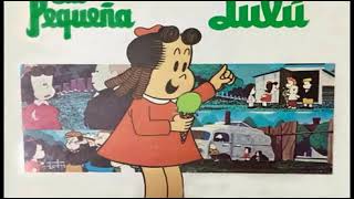 La Pequeña Lulu リトルルルとちっちゃい仲間 Spanish Op 1976