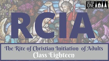 ASP RCIA 2018/2019 - Class 18 - Confession & Anointing of the Sick
