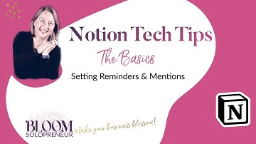Notion Tips - 6 Using Reminders and Mentions