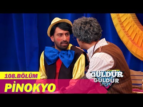 Güldür Güldür Show 108.Bölüm - Pinokyo