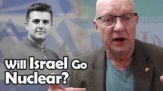 Will Israel Go Nuclear? | Col. Larry Wilkerson