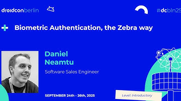 Biometric Authentication, the Zebra way - Daniel Neamtu | droidcon Berlin 2025
