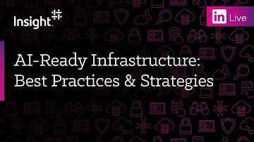 LinkedIn Live: AI-Ready Infrastructure: Best Practices & Strategies
