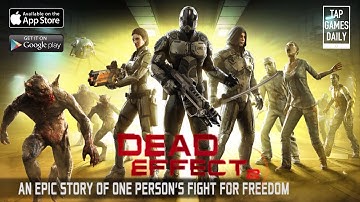 DEAD EFFECT 2 - First Gameplay Walkthrough Part 1 - iOS | ANDROID