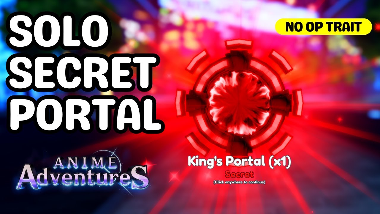 Solo SECRET Portal (KING'S PORTAL) in Anime Adventures Roblox Indonesia  🇮🇩 