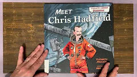 Meet Chris Hadfield by Elizabeth McLeod