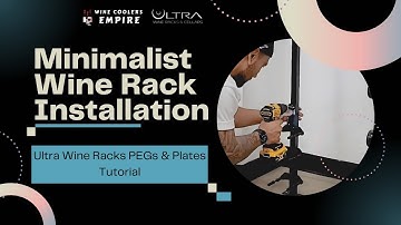 Minimalist Wine Rack Installation | Ultra Wine Racks PEGs & Plates Tutorial