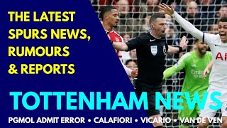 TOTTENHAM NEWS: PGMOL Admit Error, van de Van 