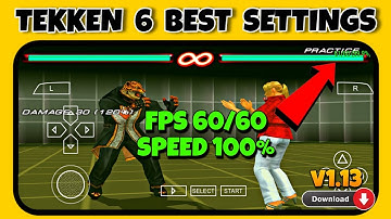 PPSSPP Best Settings For Tekken 6 v1.13.2 | No Lag Smooth Gameplay