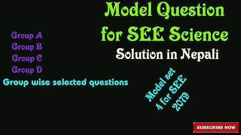 SEE विज्ञान  Model Question answer 2079 |एस. ई. ई.2079 नमुना सेट 4- Solution Best selected questions