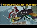 Why was portugal neutral in world war 2