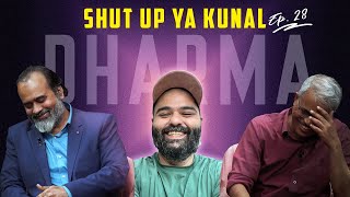 Shut Up Ya Kunal EP 28 || Acharya Prashant & Prof. Dilip Mandal