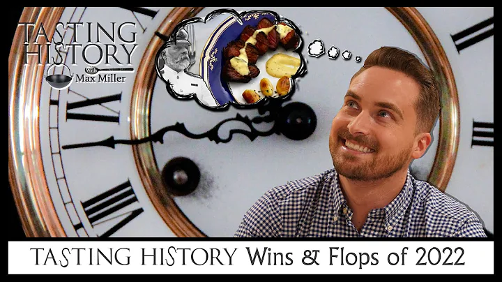 Tasting History Wins & Flops of 2022