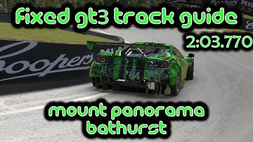 iRacing Track Guide Mount Panorama - Bathurst | Fixed GT3 Challenge | 2:03.770