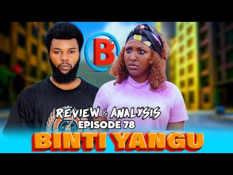 BINTI YANGU 78 Full Episode Review 1 DEEP MOVIE REVIEW AND ANALYSIS Part A