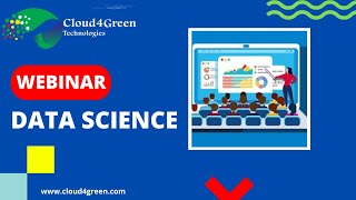Data Science Webinar | Cloud4green Technologies |