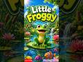 Little Froggy!🐸| Learn ABCs, 1-2-3s &amp; Colors | Nursery Rhymes for Kids | ZingaLoo World