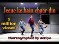 Jeene ke hain chaar din  dance  mujhse shaadi karogi  mds