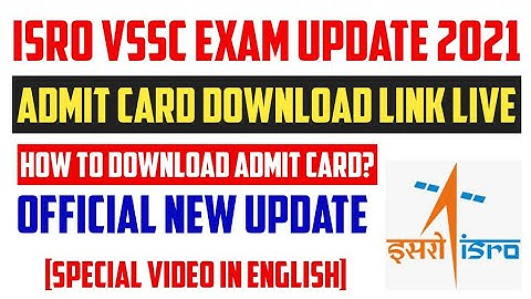 ISRO VSSC Admit Card Download Link Live|| VSSC Re-Active Admit Card Download Link[ English]