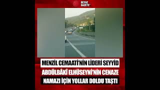 Menzil Cemaati’nin lideri Seyyid Abdülbâkî Elhüseyni'nin cenaze namazı için on binler yollara düştü