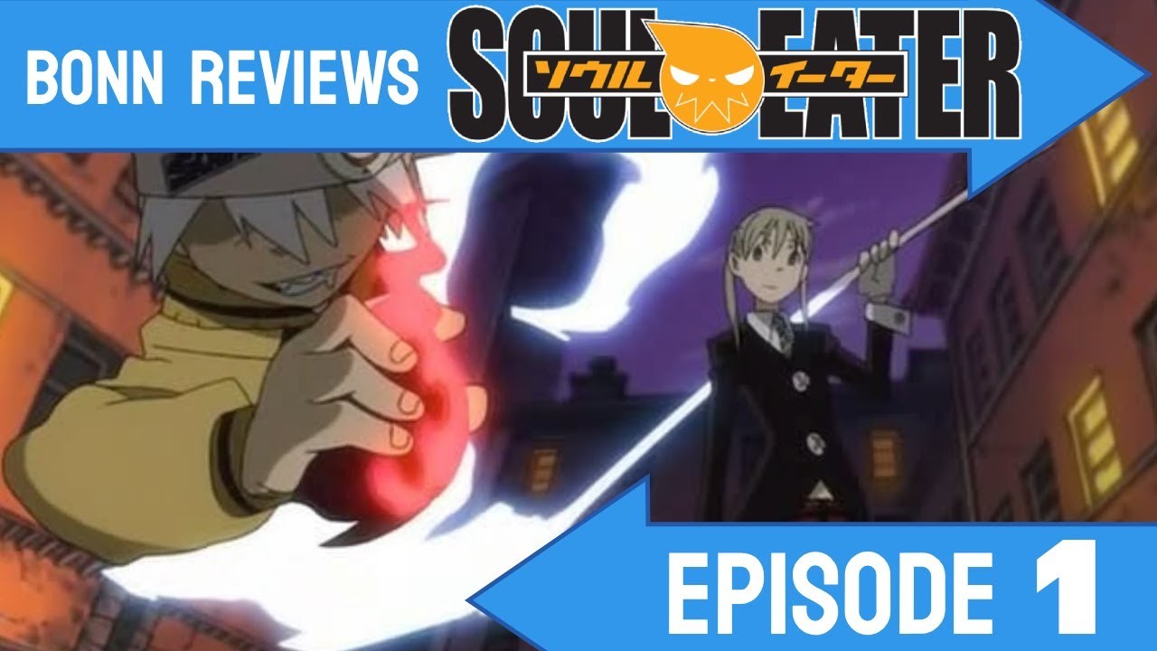 Soul Eater Episode 1 Review YouTube