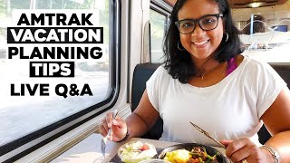 Amtrak Vacation Planning Tips Q&A