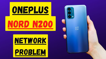 One plus Nord N200 Network Problem Fix