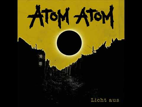 Atom Atom — Atom Atom - Licht Aus (Full Album)