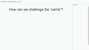 Webinar: Softening Limiting Beliefs - Part II - "How to undo I can