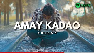 Ariyan - Amay Kadao