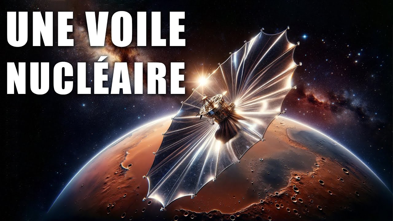 Les futures technologies de la NASA (Un MOTEUR Nucléaire à VOILE ?)