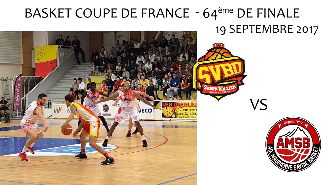 Basket Coupe de France 64ème de Finale SVBD vs AIX MAURIENNE 19 09 2017