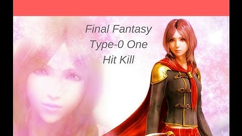 How to Land a Killsight Strike Tutorial (Final Fantasy Type-0)