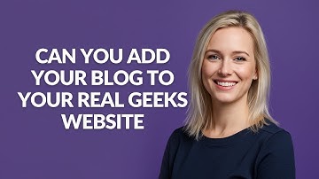 Can You Add Your Blog to Your Real Geeks Website - Julia
