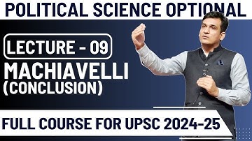 Best course For Political Science And IR Optional UPSC 2024 25 | LECTURE- 9 | MACHIAVELLI PSIR FREE
