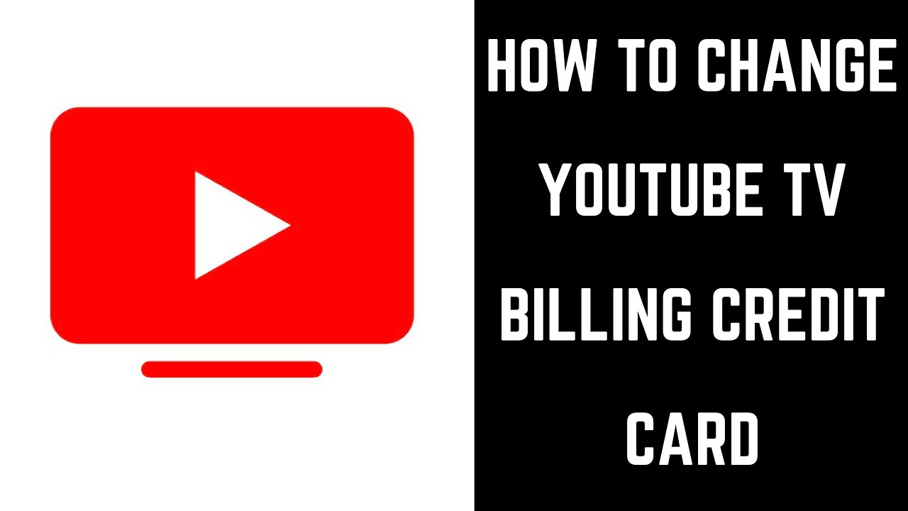 How Do I Remove My Credit Card From Youtube On My Tv?