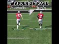Madden NFL 26 Race - Fernando Mendoza Vs Tom Brady 100 Yard Race