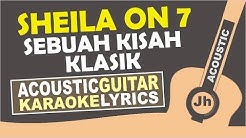Sheila On 7 - Sebuah Kisah Klasik (Karaoke Acoustic)  - Durasi: 4:14. 