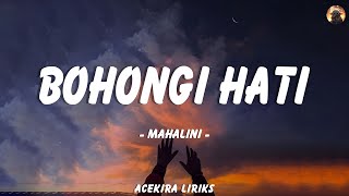 Download Lagu Mahalini - Bohongi Hati (Lirik) MP3