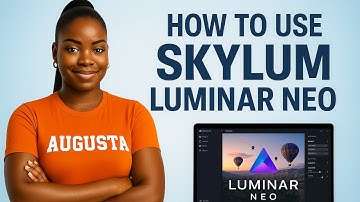 How to Use Skylum Luminar Neo – The AI Photo Editing Tool